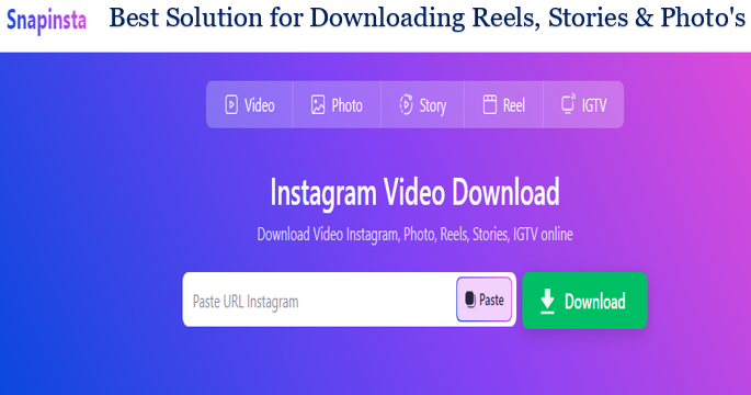Snapinsta: Best Solution for Downloading Reels, Stories & Photo's