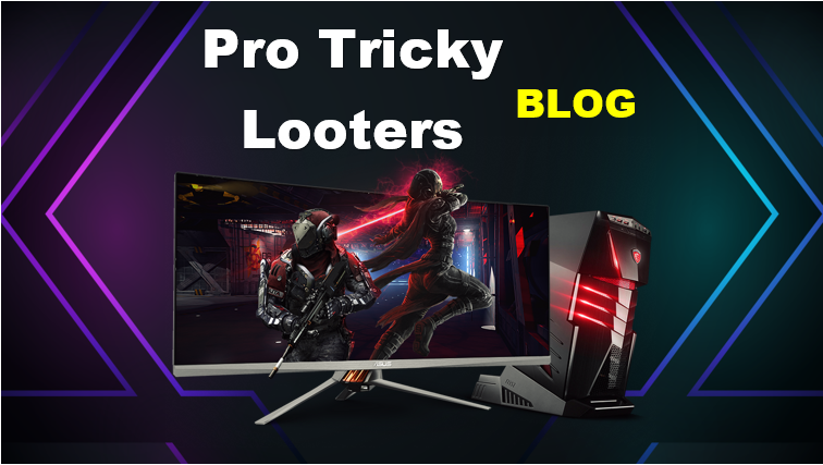 Pro Tricky Looters Blog
